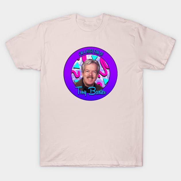 Tony Baxter Fan T-Shirt by HenriDefense